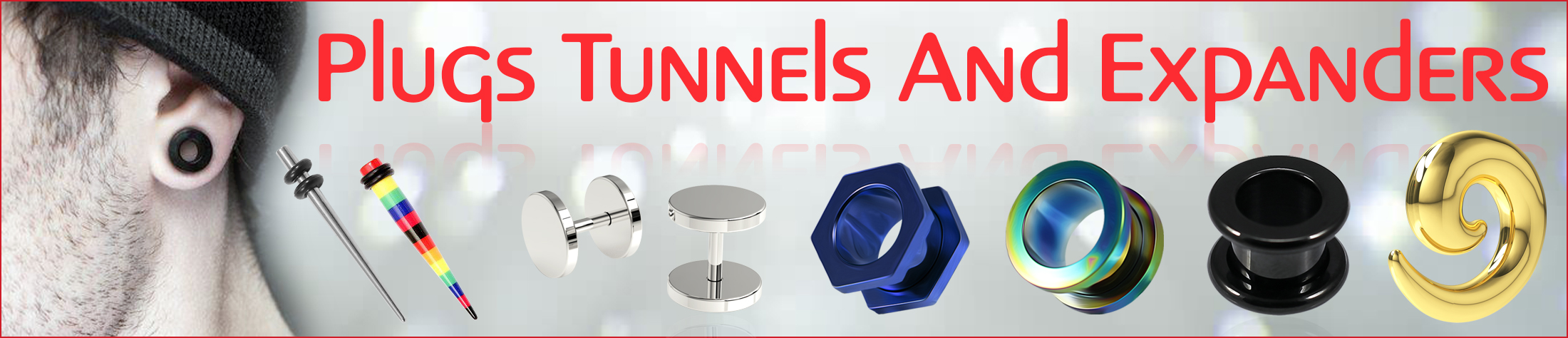 Plugs-Tunnels-Expanders