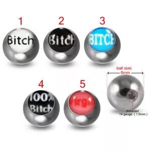 316L Surgical Steel 14G Threaded Bitch Written Logo balls